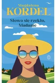 Słowo się rzekło, Madame