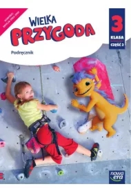 Wielka Przygoda. Klasa 3. Część 2. Edukacja polonistyczna i społeczna. Podręcznik