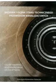 Badania i ocena stanu technicznego przewodów kanalizacyjnych