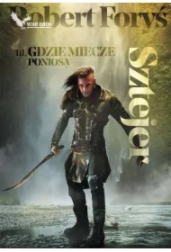 Sztejer 3. Gdzie miecze poniosą