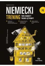 Niemiecki. Trening. Twój osobisty trener językowy! Poziom A1