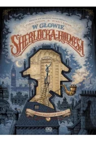 Sprawa skandalicznego biletu. W głowie Sherlocka Holmesa. Tom 1