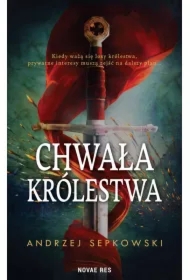 Chwała królestwa. Tom 1