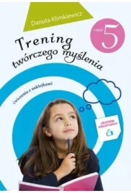 Trening twórczego myślenia cz. 5