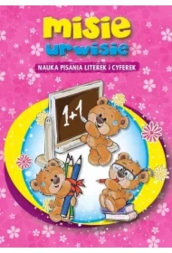 Misie urwisie. Nauka pisania literek i cyferek