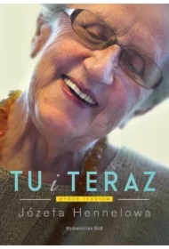 Tu i teraz. Wybór tekstów