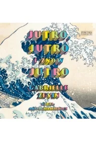 Jutro, jutro i znów jutro