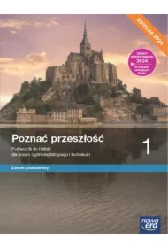 Poznać przeszłość 1. Podręcznik do historii dla liceum ogólnokształcącego i technikum. Zakres podstawowy. Edycja 2024