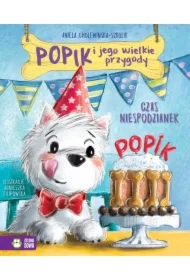 Czas niespodzianek. Popik i jego wielkie przygody. Tom 3