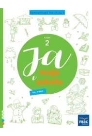 Ja i Moja Szkoła na nowo. Domowniczek dla klasy 2. Część 2