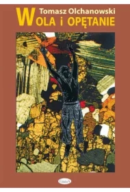 Wola i opętanie wyd.II