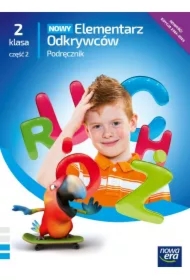 NOWY Elementarz Odkrywców. Podręcznik. Klasa 2. Część 2