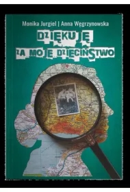 Dziękuję za moje dzieciństwo