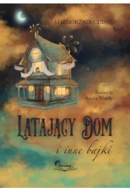Latający dom i inne bajki
