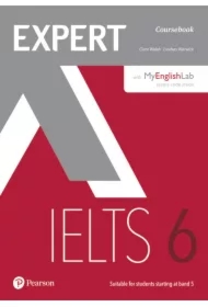 Expert IELTS. Student's Book with MyEnglishLab. Band 6