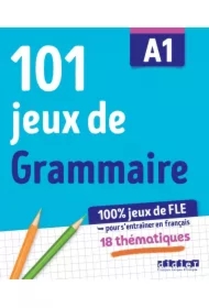 101 jeux de grammaire A1