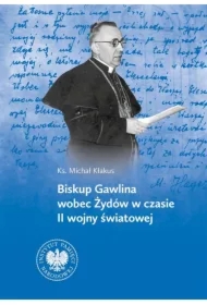 Biskup Gawlina wobec Żydów w czasie II wojny...