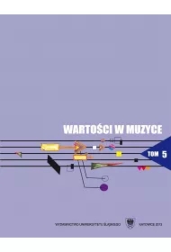 Wartości w muzyce T.5 Interpretacja w muzyce..