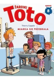 Żarciki Toto T.8 Miarka się przebrała