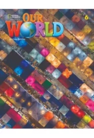 Our World. Second edition 6. Workbook