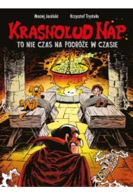 To nie czas na podróże w czasie. Krasnolud Nap. Tom 5