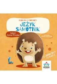 Bajeczki z morałem. Jeżyk samotnik