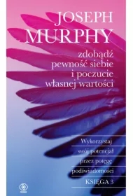 Zdobądź pewność siebie i poczucie własnej wartości