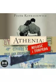 Athenia. Miłość i torpeda