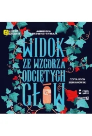 Widok ze wzgórza odciętych głów