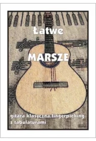 Łatwe Marsze - gitara klasyczna