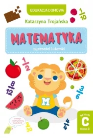 Matematyka pyszności i ułamki. Poziom C klasa 3