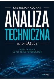 Analiza techniczna w praktyce. ErgoTrader, czyli zero psychologii