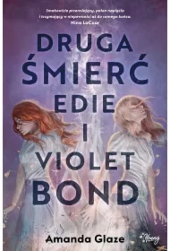 Druga śmierć Edie i Violet Bond