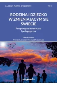 Rodzina i dziecko w zmieniającym się świecie