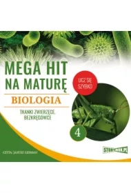 Mega hit na maturę. Biologia 4. Tkanki zwierzęce. Bezkręgowce