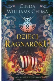 Dzieci Ragnaroku. Saga Kamieni Runicznych. Tom 1