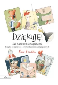 Dziękuję! Jak dobrze mieć sąsiadów