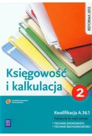 Księgowość i kalkulacja. Podręcznik do zawodu technik ekonomista. Część 2