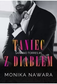 Taniec z diabłem. Santino Torres. Tom 1
