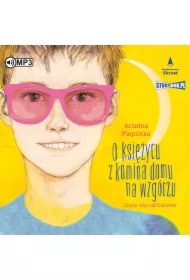 O księżycu z komina domu na wzgórzu