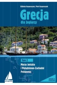 Grecja. Najlepsze trasy dla żeglarzy