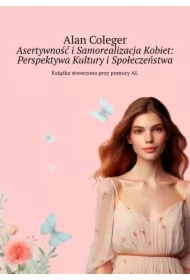 Asertywność i Samorealizacja Kobiet: Perspektywa Kultury i Społeczeństwa