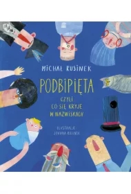 Podbipięta, czyli co się kryje w nazwiskach