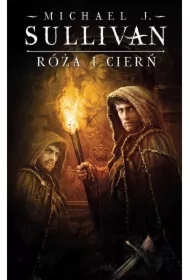 Róża i Cierń. Kroniki Riyrii. Tom 2