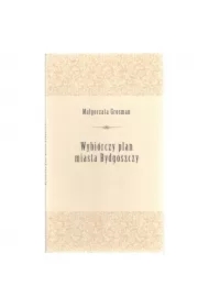 WYBIÓRCZY PLAN MIASTA BYDGOSZCZY