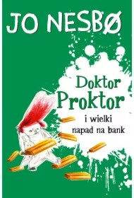 Doktor Proktor i wielki napad na bank. Doktor Proktor. Tom 4
