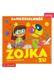Zojka i Zu. Samodzielność