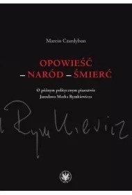 Opowieść - naród - śmierć