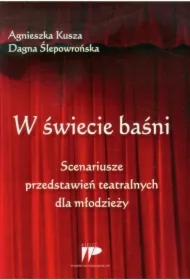 W świecie baśni. Scenariusze przedstawień