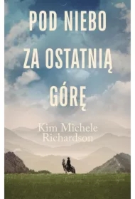 Pod niebo za ostatnią górę